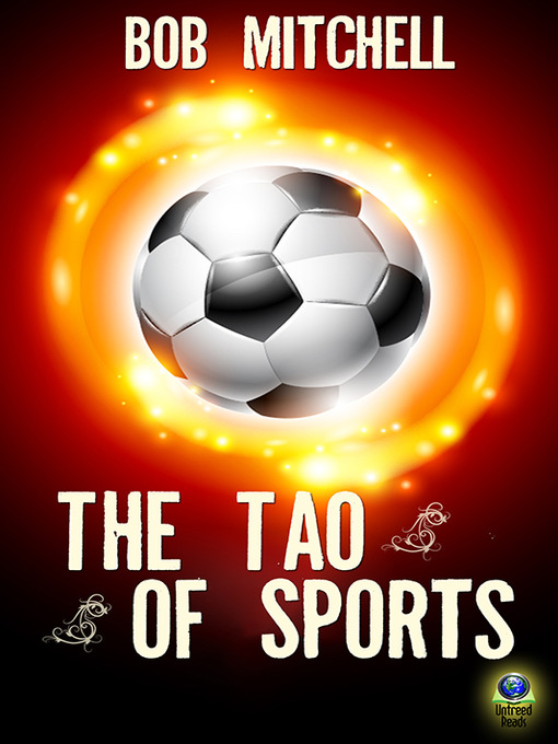 Title details for The Tao of Sports by Bob Mitchell - Available